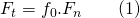 F_t=f_0.F_n \qquad (1)
